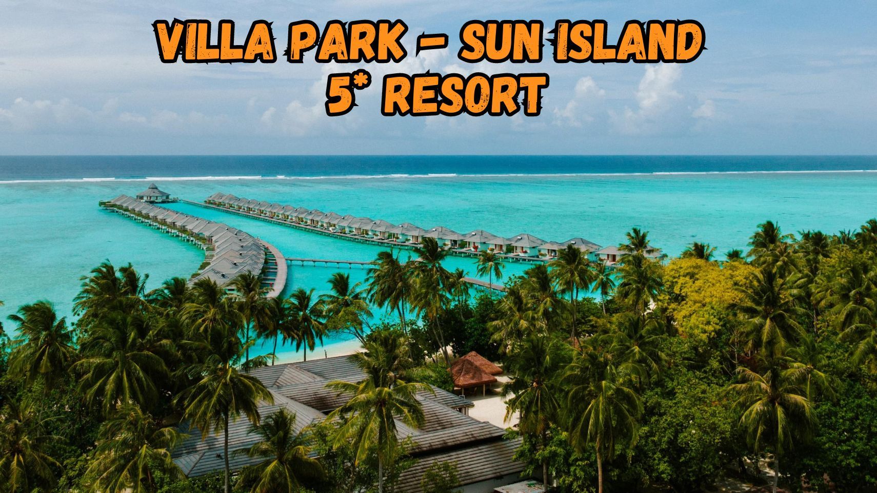Villa Park Sun Island Resort 5*